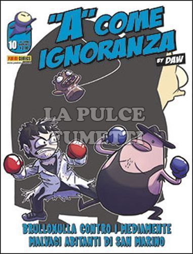 "A" COME IGNORANZA #    10: BRULLONULLA CONTRO I MEDIAMENTE MALVAGI ABITANTI DI SAN MARINO